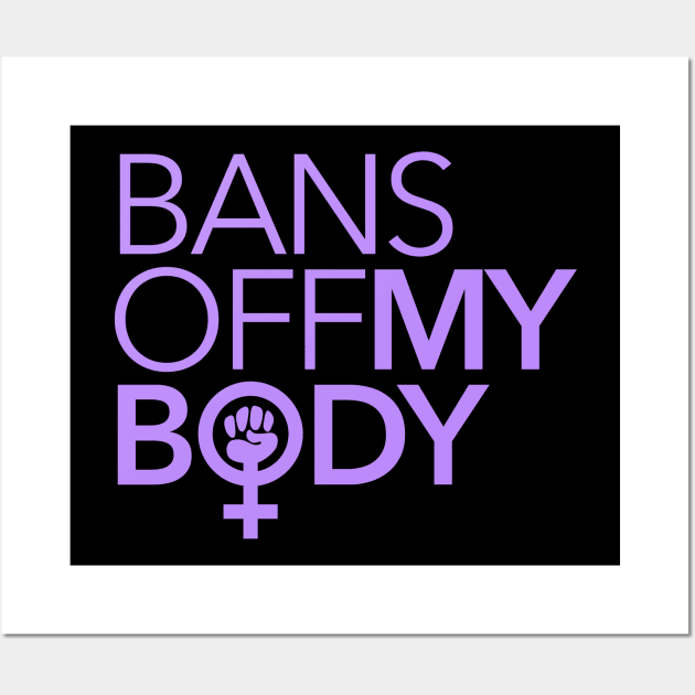 Bans Off My Body (lavender) Wall Art by skittlemypony